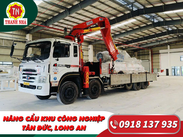 Thanh Nhã – Dịch vụ cho thuê xe cẩu uy tín tại khu công nghiệp Tân Đức, Long An Thanh Nhã – Dịch vụ cho thuê xe cẩu uy tín tại khu công nghiệp Tân Đức, Long An