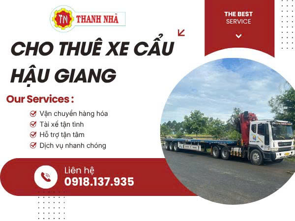 Thuê xe cẩu vận chuyển hàng đi Hậu Giang trong ngày