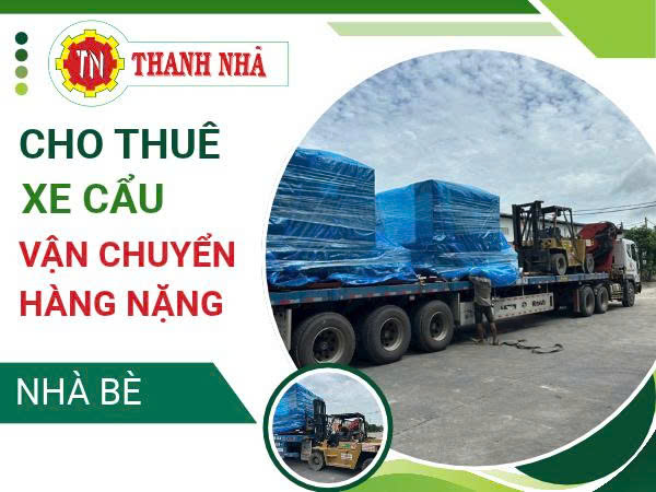 Vận chuyển hàng nặng Sài Gòn đi Nhà Bè