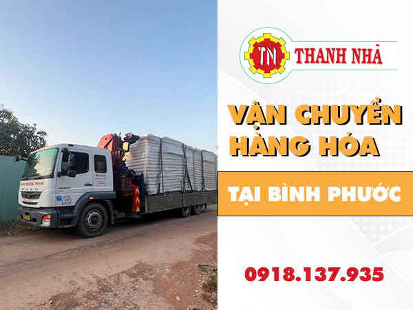 Xe cẩu Thanh Nhã vận chuyển hàng đi Bình Phước